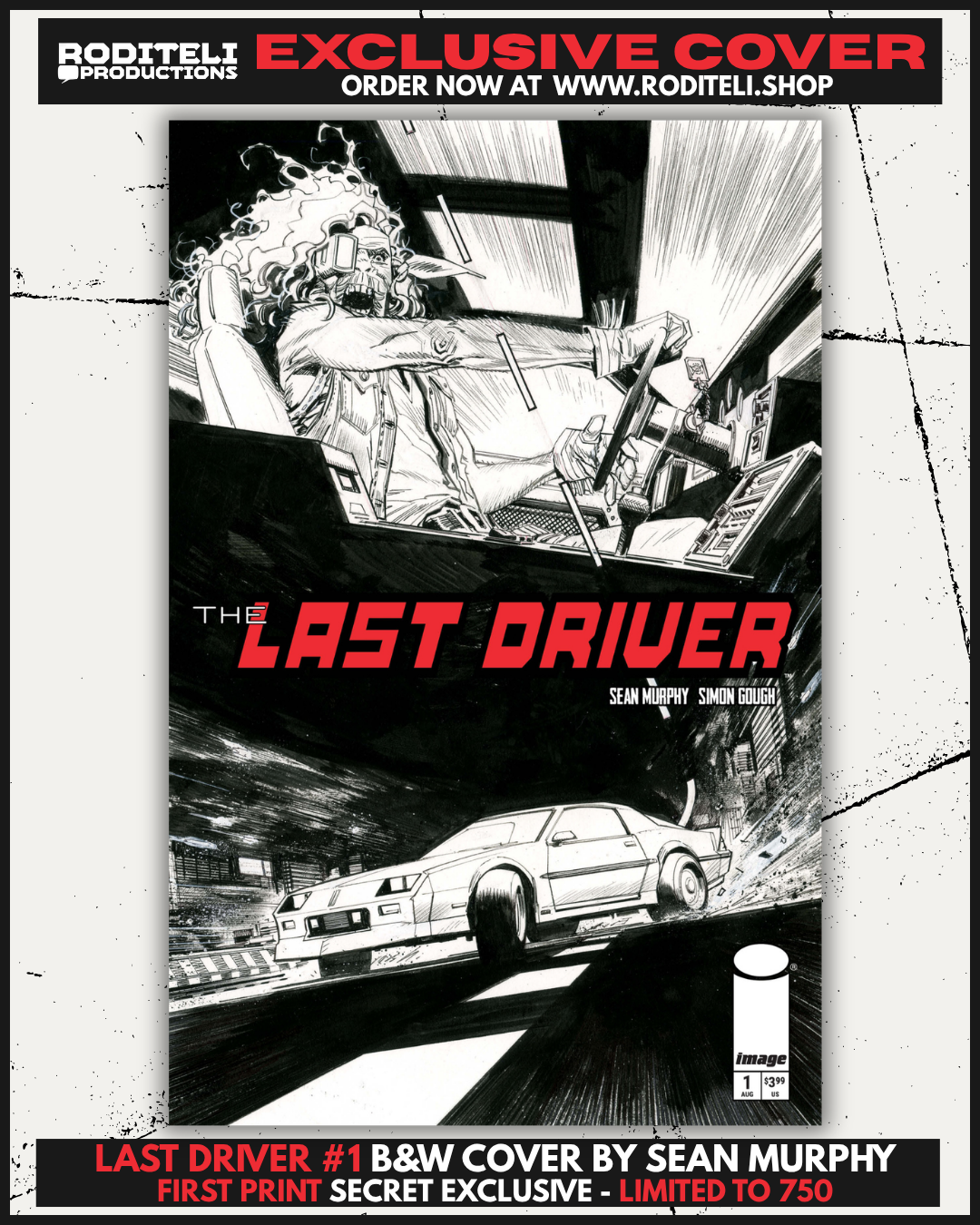 LAST DRIVER #1 B&W COVER BY SEAN MURPHY | SECRET EXCLUSIVE - FIRST PRINT