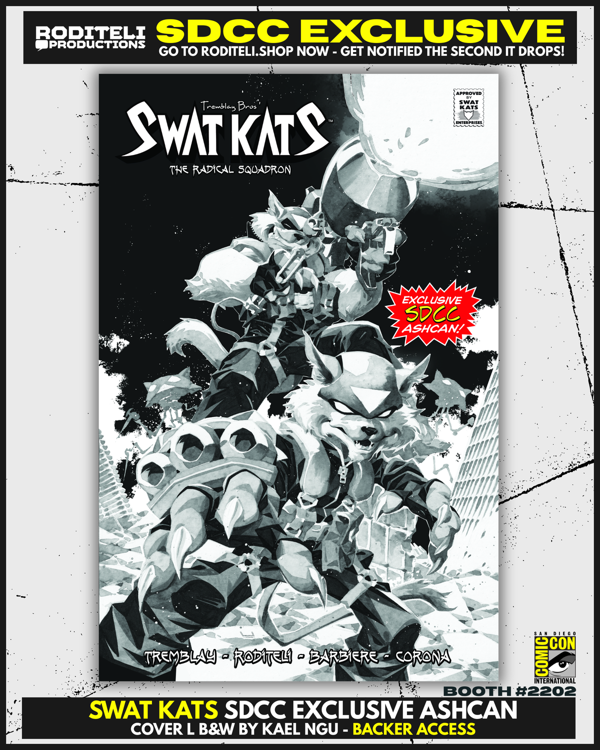 SWAT KATS ASHCAN COVER L B&W BY KAEL NGU | BACKER ACCESS (10 COPY AVAILABLE)